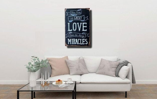 Love and Miracles Quote Metal Tin Sign Poster