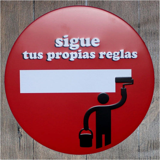 Sigue Tus Propias Round Embossed Metal Tin Sign Poster