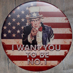 I Want You To Be Number One Round Embossed Metal Tin Sign Poster
