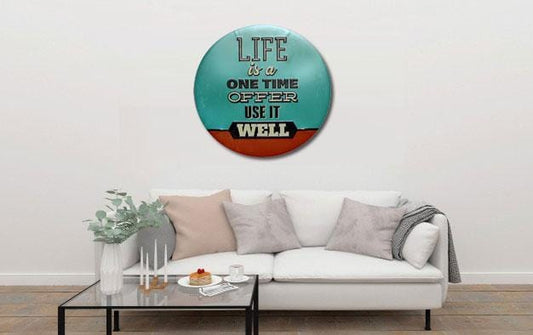 Life Is A One Time Offer Round Embossed Metal Tin Sign Poster