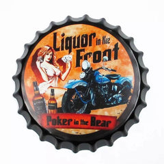 Liquor in the Front Beer Cap Metal Tin Sign Poster