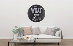 Do What You Love Round Embossed Metal Tin Sign Poster