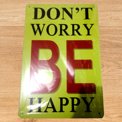 DON'T WORRY BE HAPPY Tin Wall Poster
