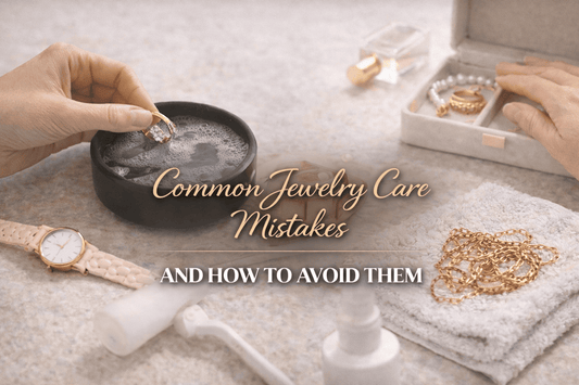 Common Jewelry Care Mistakes and How to Avoid Them