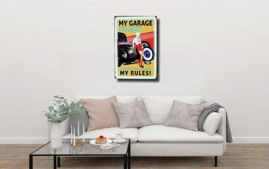 My Garage My Rules Metal Tin sign Poster