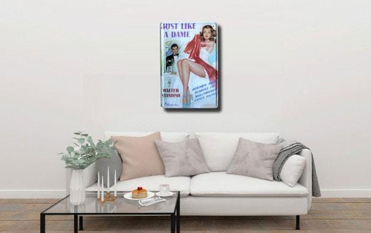 Just Like A Dame Metal Tin Sign Poster