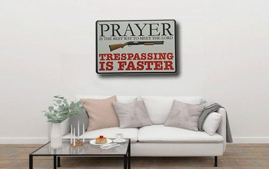 Prayer- No Trespassers Allowed Tin Sign Poster