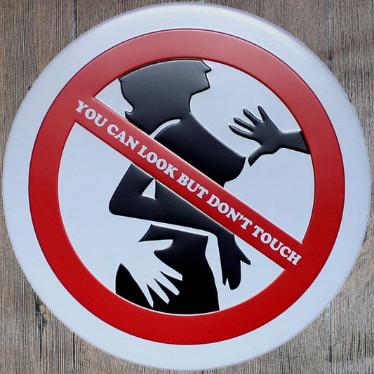 You Can Look but Dont Touch Round Embossed Metal Tin Sign Poster