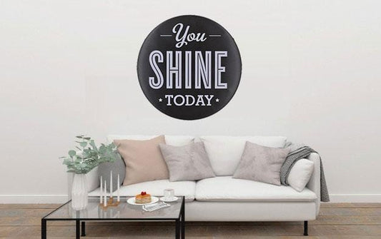 You Shine Today Round Embossed Metal Tin Sign Poster