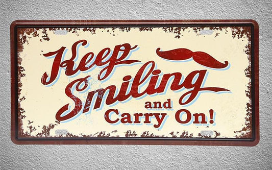 Keep Smiling and Carry on Tin Poster