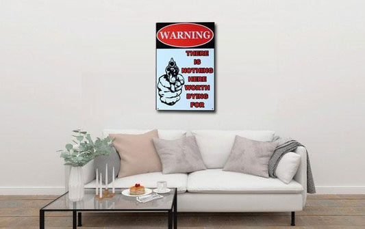 Warning - There is Nothing here Metal TIn Sign Poster