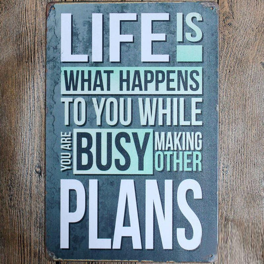 Famous Life Quote metal Tin Sign Poster
