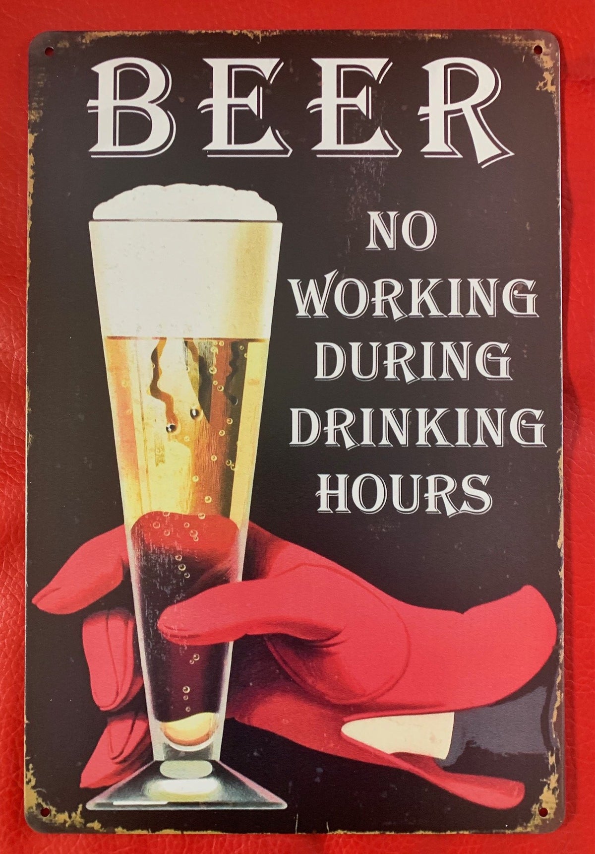 Beer - No Working During Drinking Hours Double Metal Tin Sign Poster