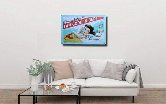 I am good in Bed Metal TIn Poster