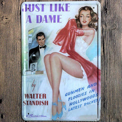 Just Like A Dame Metal Tin Sign Poster