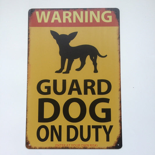 Dog warning Sign - Dog Guard On Duty  Metal Tin  Poster