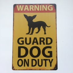 Dog warning Sign - Dog Guard On Duty  Metal Tin  Poster