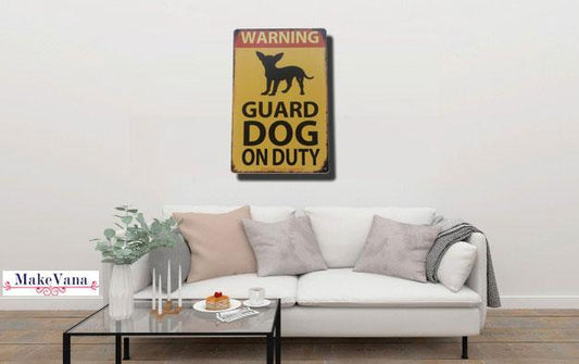 Dog warning Sign - Dog Guard On Duty  Metal Tin  Poster