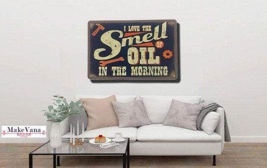 I Love The Smell of Oil in the Morning Garage Tin Sign Poster