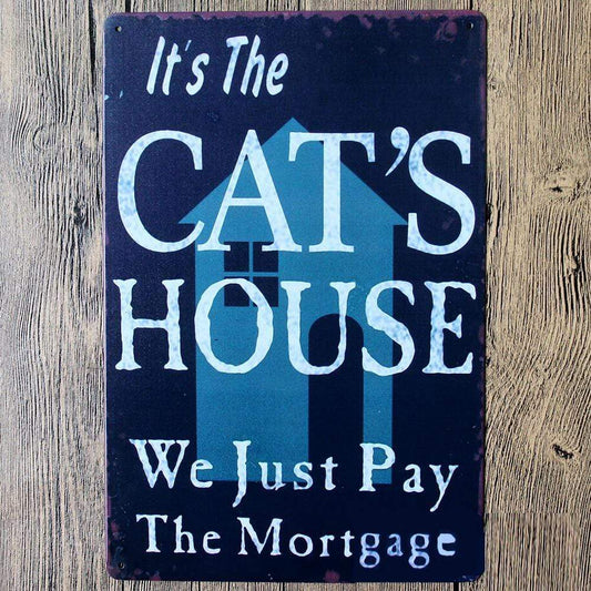 Its Cat's House- Funny Cat Poster