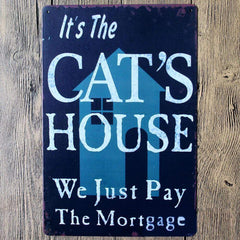 Its Cat's House- Funny Cat Poster
