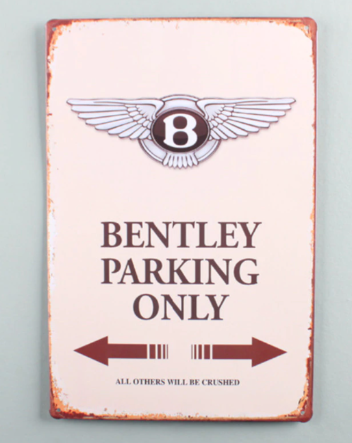 Bentley Parking Only Sign  Tin Poster