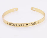 Dont Kill My Vibe bracelet