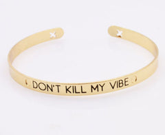 Dont Kill My Vibe bracelet
